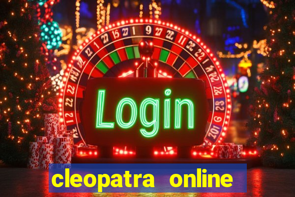 cleopatra online free slots