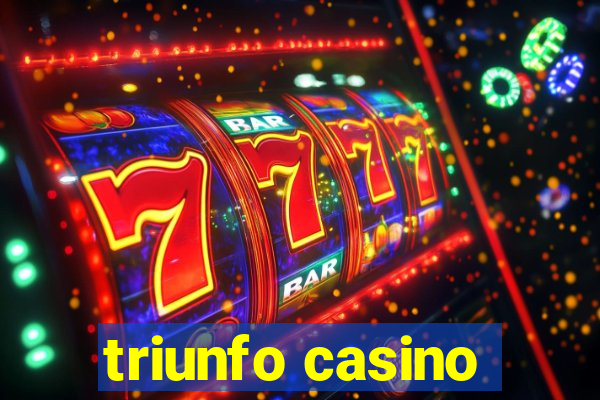 triunfo casino