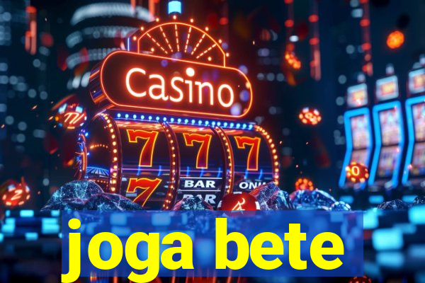 joga bete