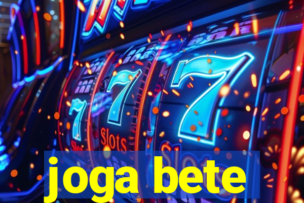 joga bete