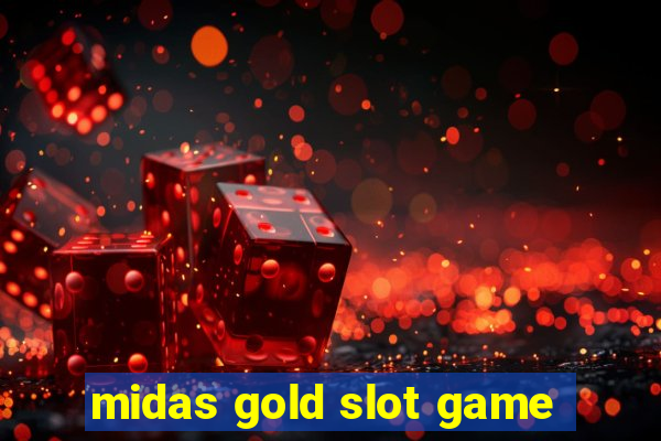 midas gold slot game