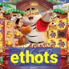 ethots