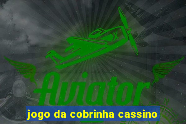 jogo da cobrinha cassino