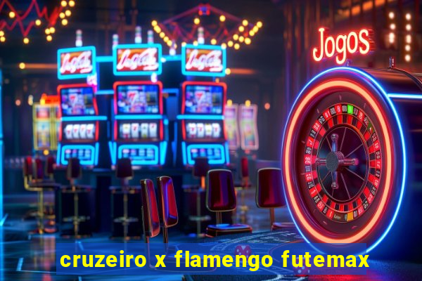 cruzeiro x flamengo futemax