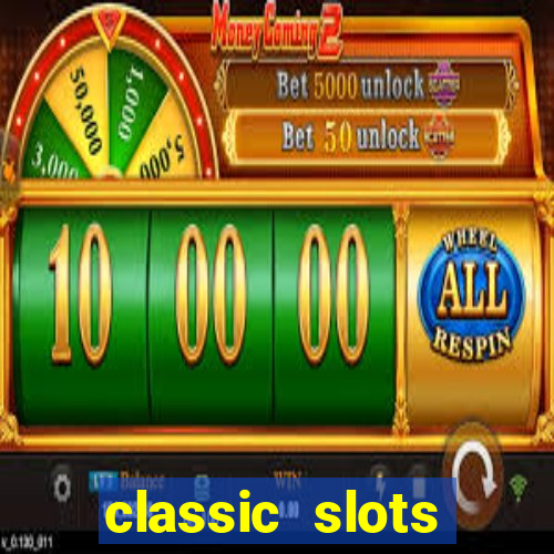 classic slots casino 7a8v