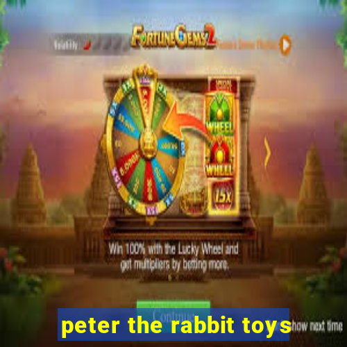 peter the rabbit toys