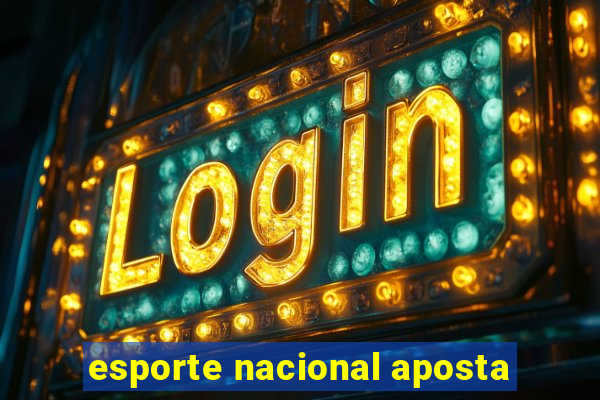 esporte nacional aposta