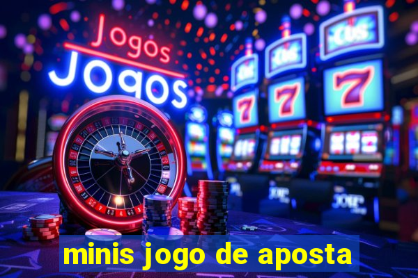 minis jogo de aposta