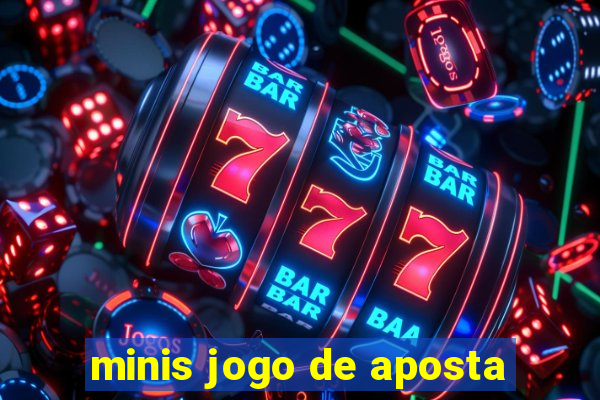 minis jogo de aposta