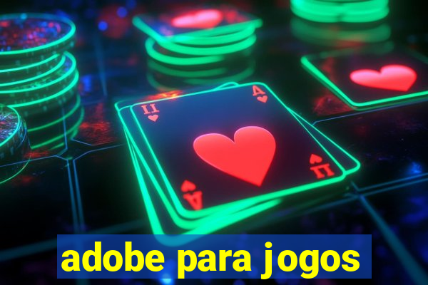 adobe para jogos