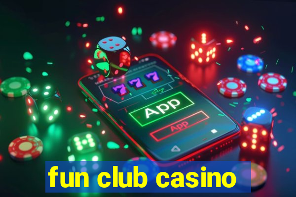 fun club casino