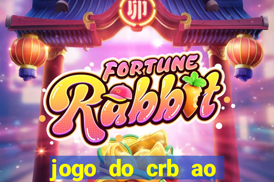 jogo do crb ao vivo hoje