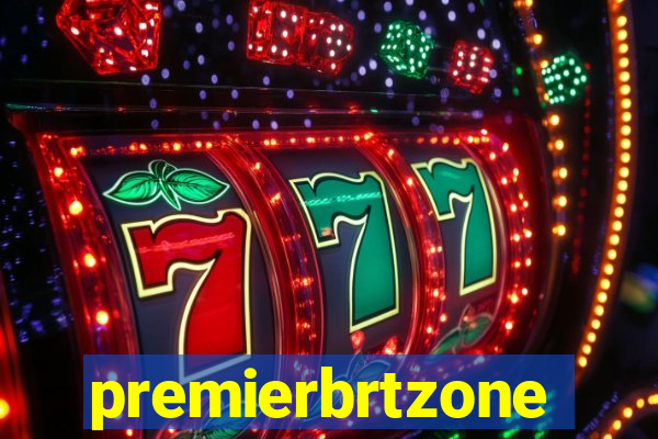 premierbrtzone