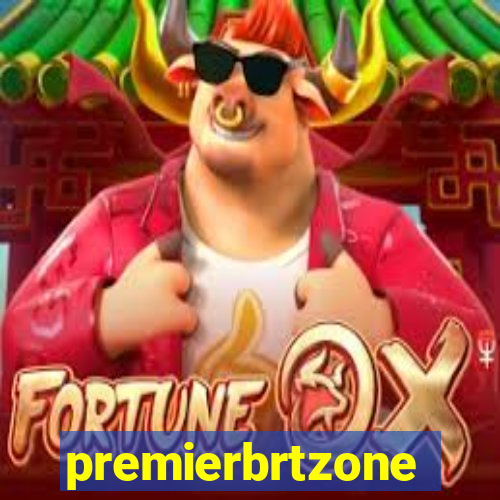 premierbrtzone