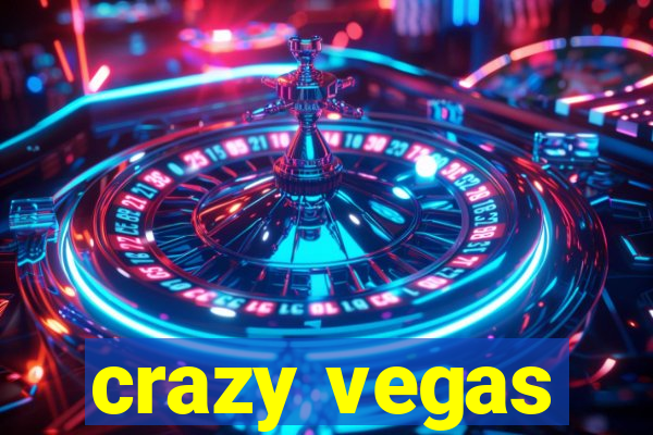 crazy vegas