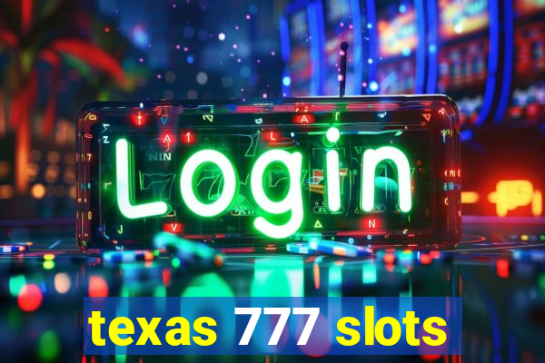 texas 777 slots