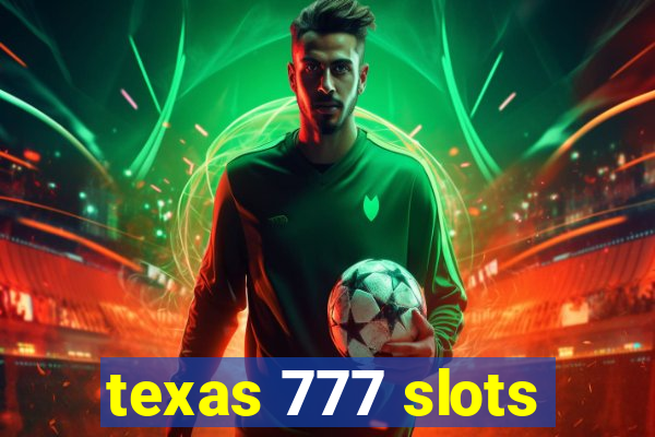 texas 777 slots