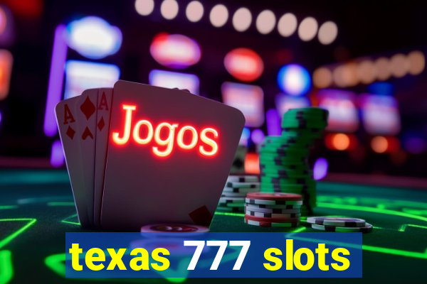 texas 777 slots