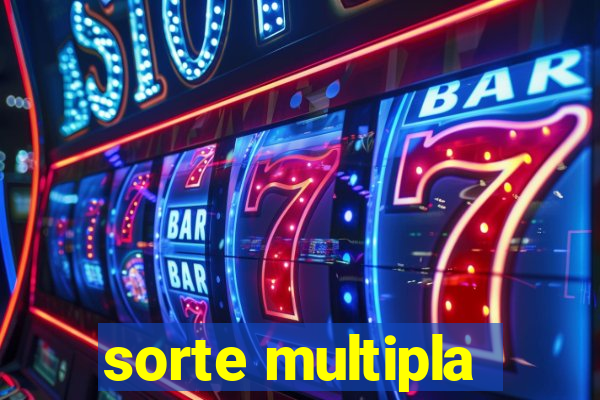 sorte multipla