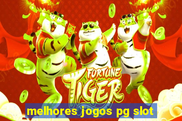 melhores jogos pg slot