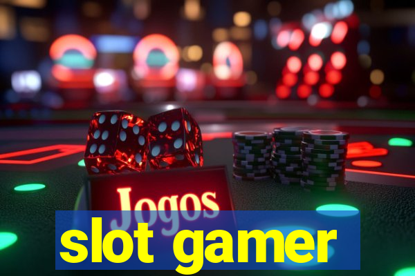 slot gamer