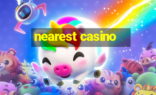 nearest casino