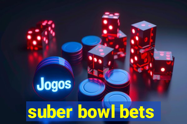 suber bowl bets