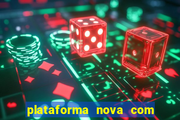 plataforma nova com bonus de cadastro