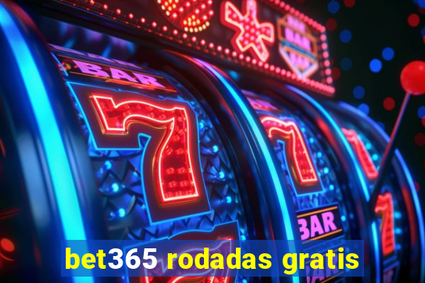 bet365 rodadas gratis