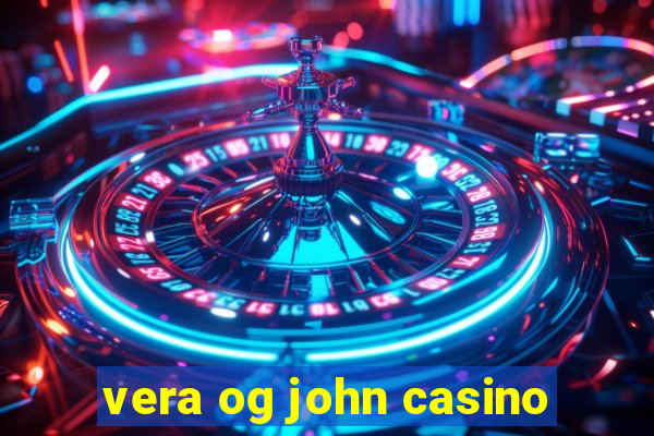 vera og john casino