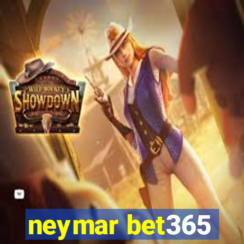 neymar bet365