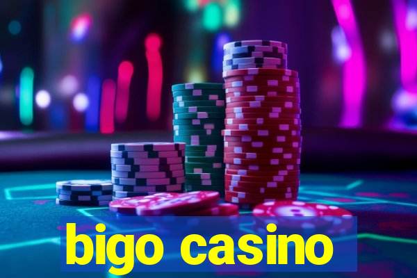 bigo casino