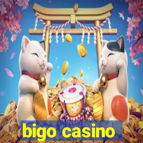 bigo casino