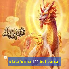 plataforma 811 bet baixar