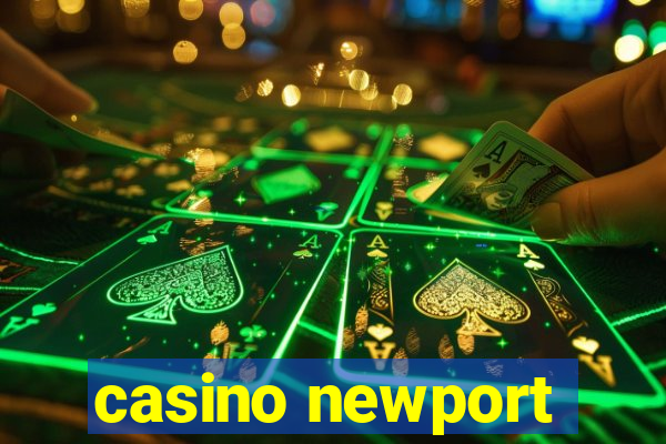 casino newport