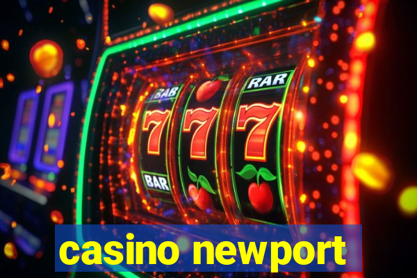 casino newport