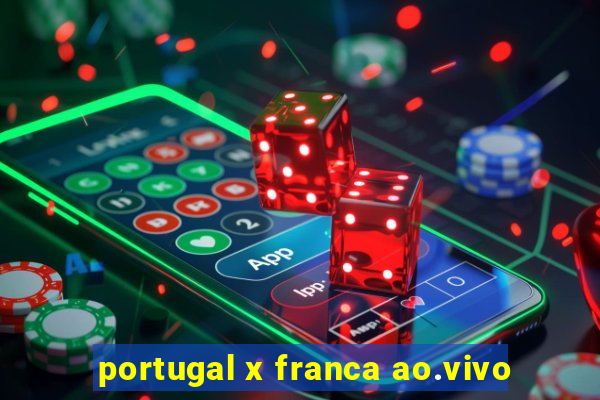 portugal x franca ao.vivo