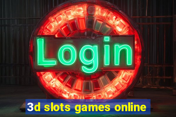 3d slots games online