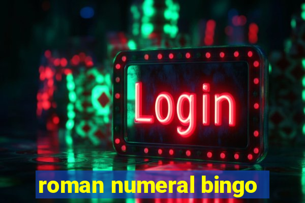 roman numeral bingo