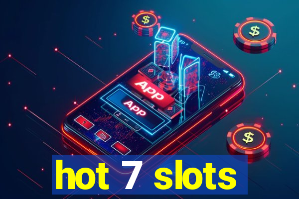 hot 7 slots