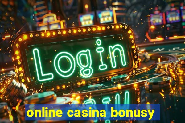 online casina bonusy