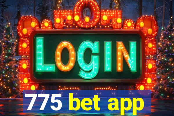 775 bet app