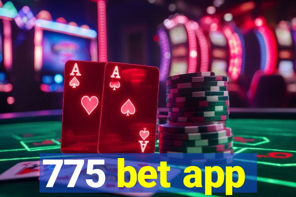 775 bet app