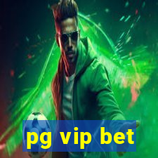 pg vip bet