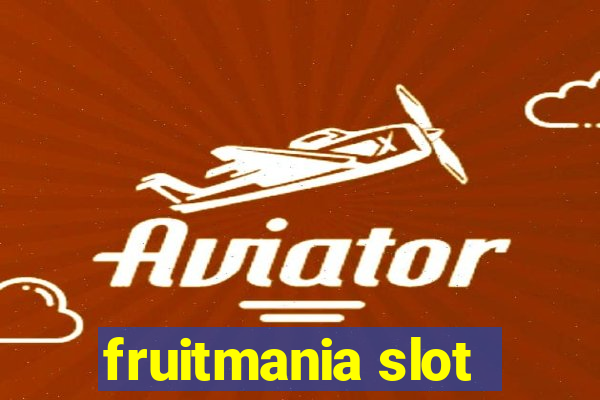 fruitmania slot