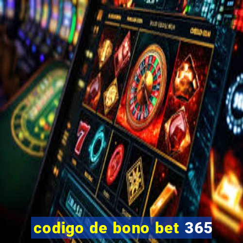 codigo de bono bet 365