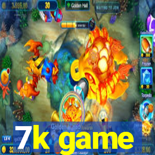 7k game