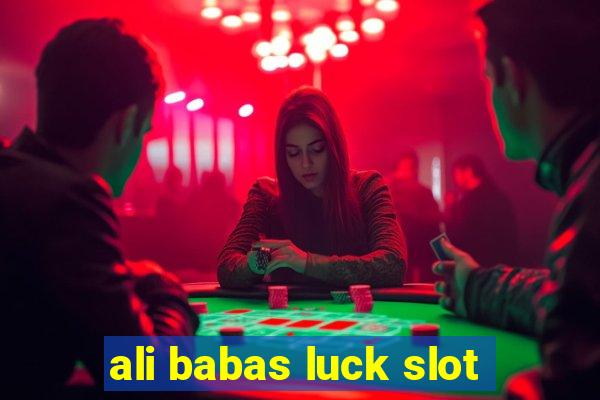 ali babas luck slot