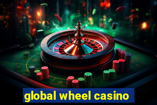 global wheel casino