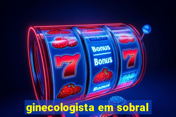 ginecologista em sobral